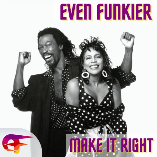 Even Funkier - Make It Right - FREE DOWNLOAD