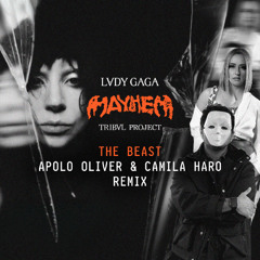 Lady Gaga - The Beast (Apolo Oliver & Camila Haro Remix)Free