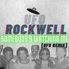 Rockwell - Somebody's Watching Me (UFO Remix)