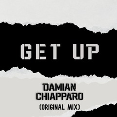 Damian Chiapparo - Get Up (Original Mix)