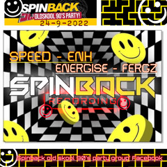 DJ SPEED -B2B- ENH : MC's ENERGISE : FERGZ : SPINBACK 24-9-22 OLD SKOOL 90s RAVE