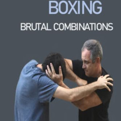 View KINDLE ✅ Elbow Boxing: Brutal Combinations by  Chuck Callaway [PDF EBOOK EPUB KI
