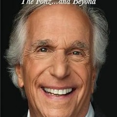[download] pdf Being Henry: The Fonz . . . and Beyond