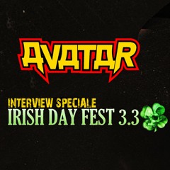 UNE NUIT EN ENFER - Emission 187 du 16 03 23 - AVATAR + IRISH DAY FEST 3.3