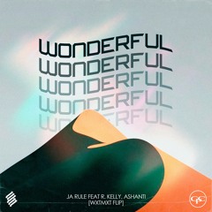 Ja Rule feat. R. Kelly, Ashanti - Wonderful [WXTMXT FLIP]