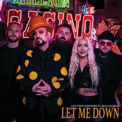 Let Me Down (feat. Boy George)
