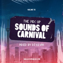 SOUNDS OF CARNIVAL - The Mix Up Volume 55 - Mixed by DJ KEVIN