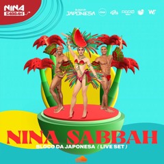 DJ Nina Sabbah - Bloco da Japonesa Live Set