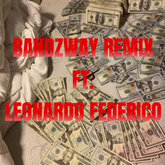 BANDZWAY REMIX FEAT. LEONARDO FEDERICO (prod. februarysover)