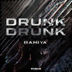 RAMIYA - DRUNK [EXO-73]