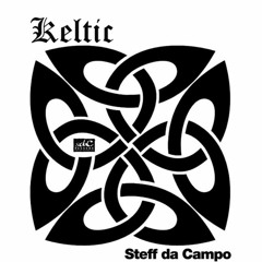 Steff Da Campo - Keltic (Wux Remix) *FREE DOWNLOAD*