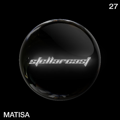 stellarcast 27 / MATISA