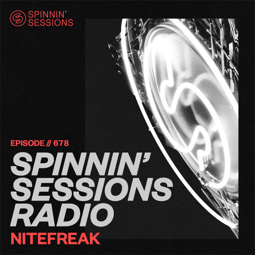 Spinnin' Sessions 678 - Nitefreak