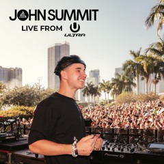John Summit - Live @ Ultra Miami 2022