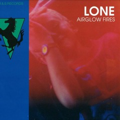 Lone - Airglow Fires (Remix)