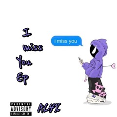 I Miss You Ep