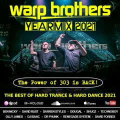 Warp Brothers - Yearmix 2021 (Hard Trance - Hard Dance)