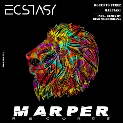 Roberto Perez & Marciani - Ecstasy (PREVIEW)
