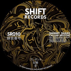 Callum Bristow - Shimmy Shake (SR010) [FREE DOWNLOAD]