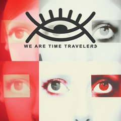 We Are Time Travelers - WATT 10022024 - GRK.FM 107.4 (ALIENNA & DimitriX)