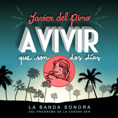 A VIVIR QUE SON DOS DIAS - TARDES Y NOCHES TRANQUIS