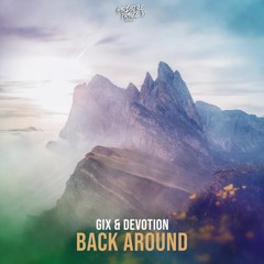 Gix & Devotion - BACK AROUND [HSF39]