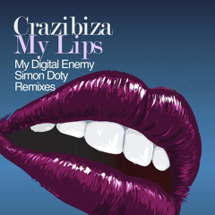 Crazibiza - My Lips (My Digital Enemy Remix)