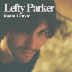 L'envie #204 - Lefty Parker