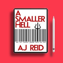 A Smaller Hell by A.J. Reid. Gratis Ebook [PDF]