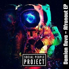 PREMIERE: Damian Nova - Afronaut [Social People Project]