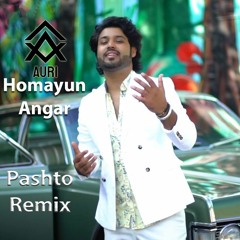 Homayun Angar - Pashto Remix