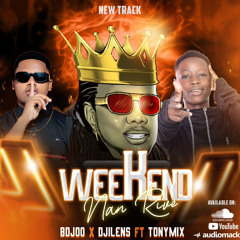 weekend nan rive bdjoo djilens feat tony mix