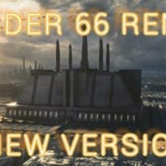 Order 66 / March On The Jedi Temple Remix (New Version)