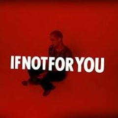 IF NOT FOR YOU Cover