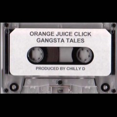 Orange Juice Click (Gangsta Tales) - Reminisce {SPK-G RIP}
