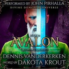 Get EBOOK 📂 Avalon: A Divine Dungeon Series (Artorian's Archives, Book 12) by  Denni