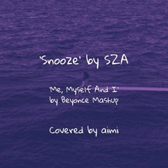 Snooze by SZA - Mashup Cover by aimi / Prod. Shingo.S