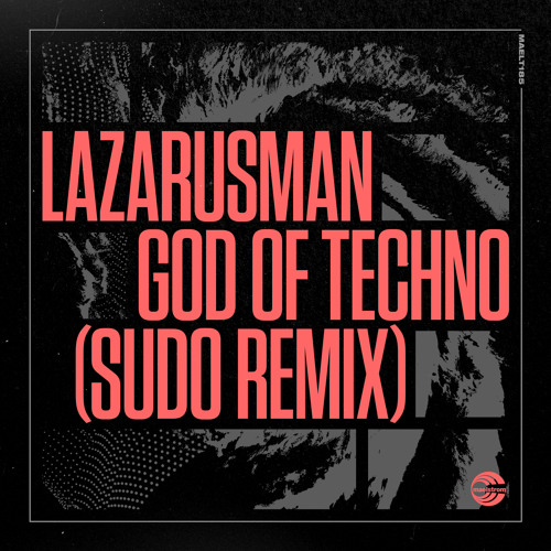 God of Techno (SUDO Remix)