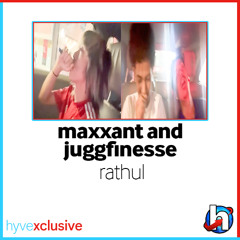 maxxant, juggfinesse - rathul (maxxant) [hyvexclusive]