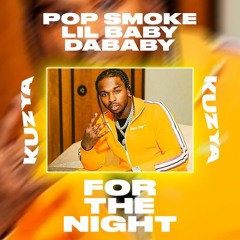 Pop Smoke - For The Night Ft. Lil Baby, DaBaby (ReProd. By KUZYA)