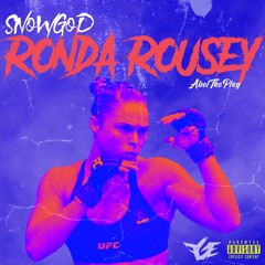 SnowGod - Ronda Rousey [Prod. AbelThePlug]