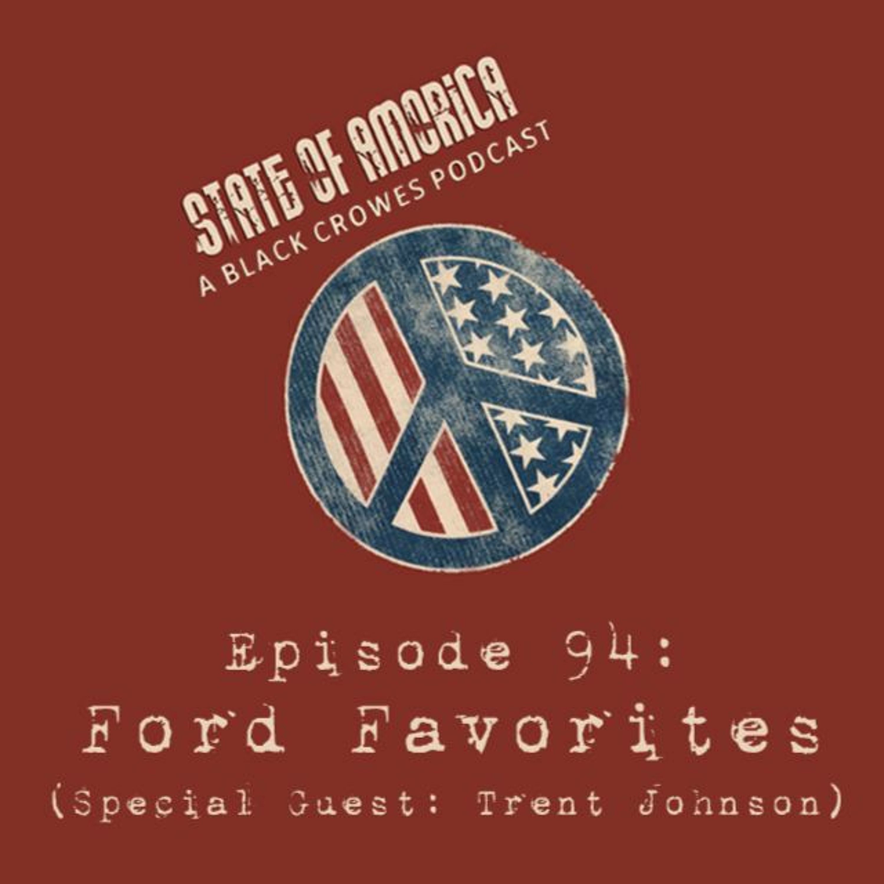Episode 94: Ford Favorites (Special Guest: Trent Johnson)