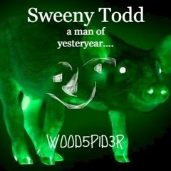 Sweeny Todd (A Man of Yesteryear)