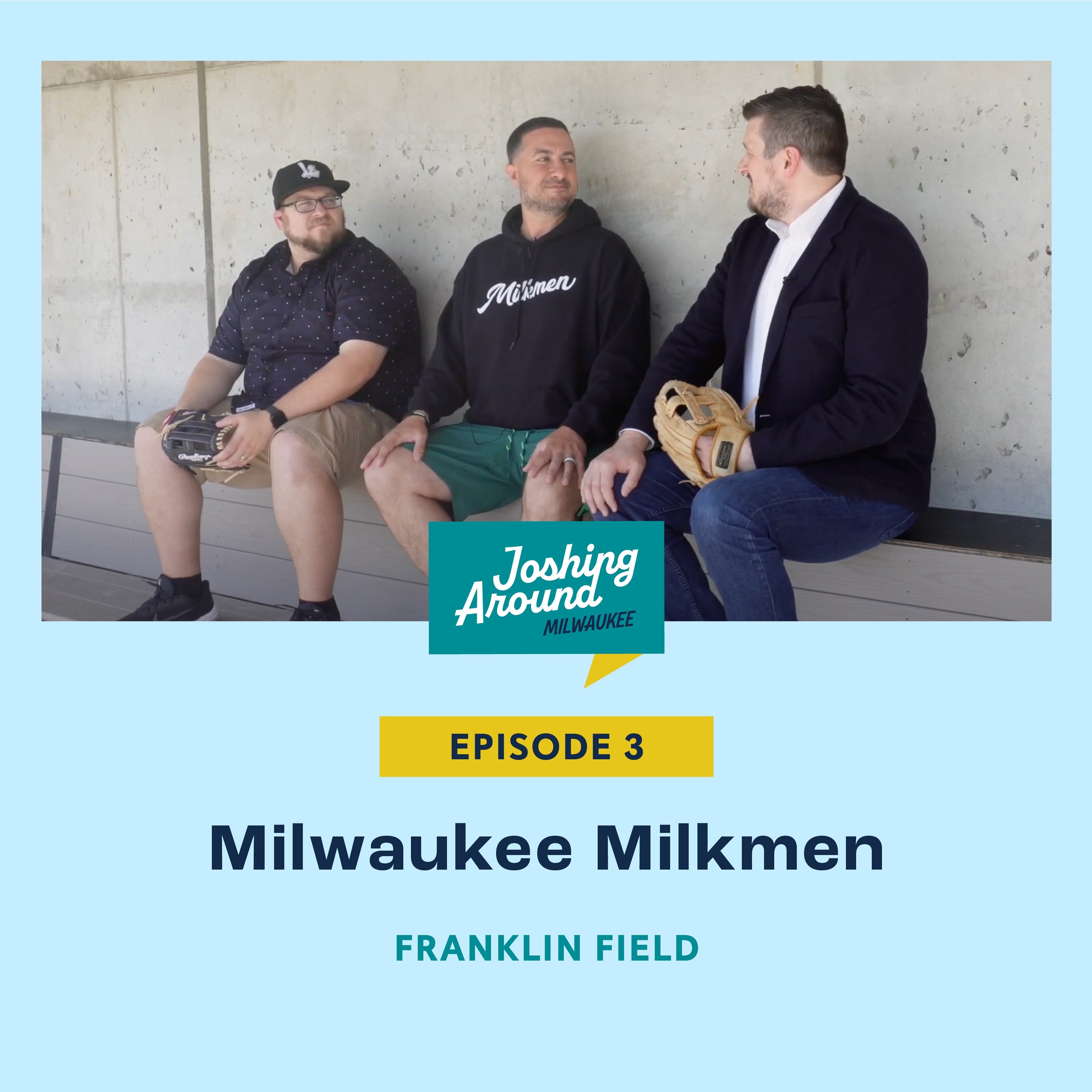 Milwaukee Milkmen - Joshing Around Milwaukee (Episode 3) episode artwork