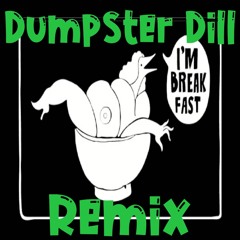 Le Le - Breakfast (Dumpster Dill's Breakfast For Dinner Remix) -- FREE DOWNLOAD