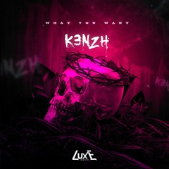K3NZH - WHAT YOU WANT