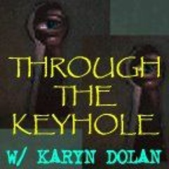 Through The Keyhole guest Stanton T. Friedman