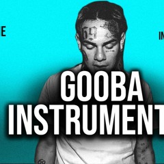 6ix9ine/Tekashi 69 "Gooba" Instrumental Prod. by Dices