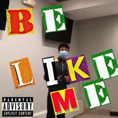 be like me (prod. theo)