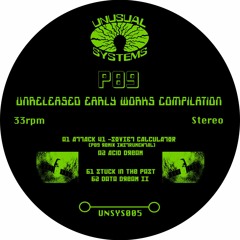 P89 - Unreleased early works compilation [UNSYS005] 2xLP